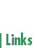 Links